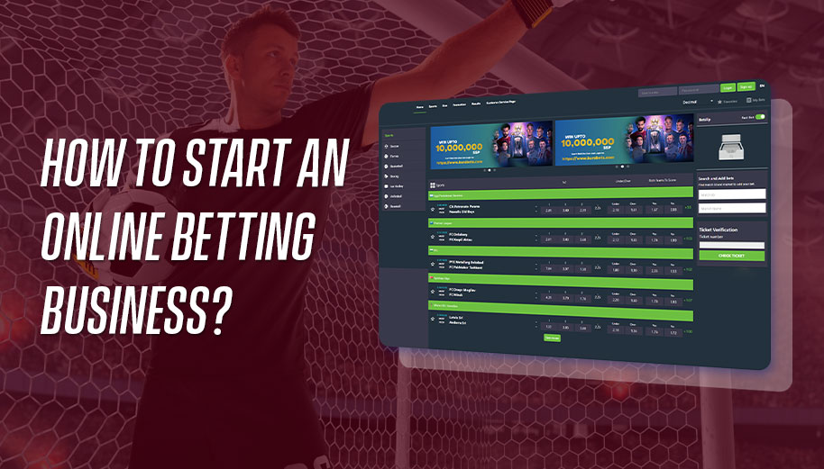 How to Start an Online Betting Business?