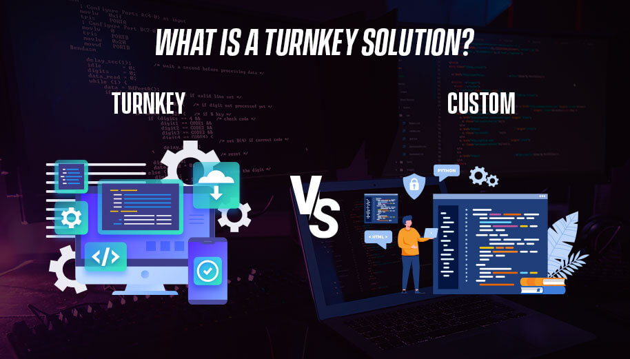 What is a Turnkey Solution?