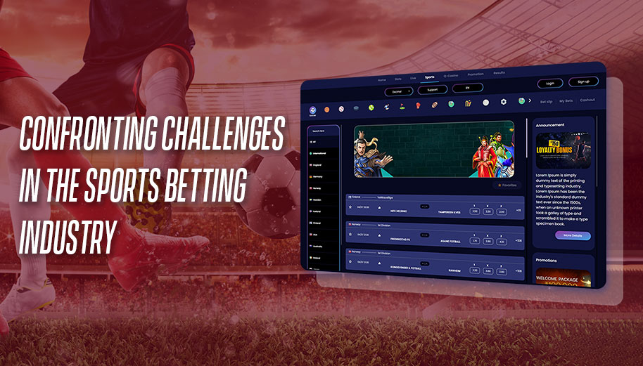 Confronting Challenges in the Sports Betting Industry - iGamingBook