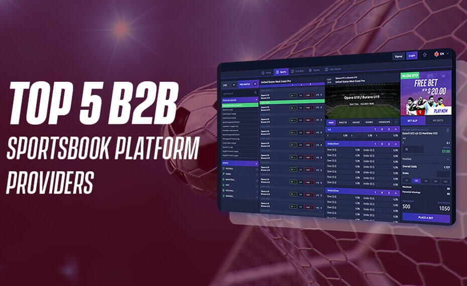 Top 5 Reliable B2B Sportsbook Platform Providers