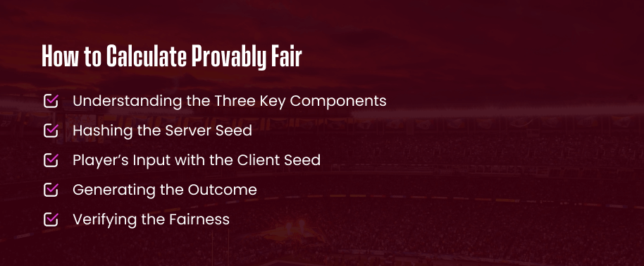 How to Calculate Provably Fair