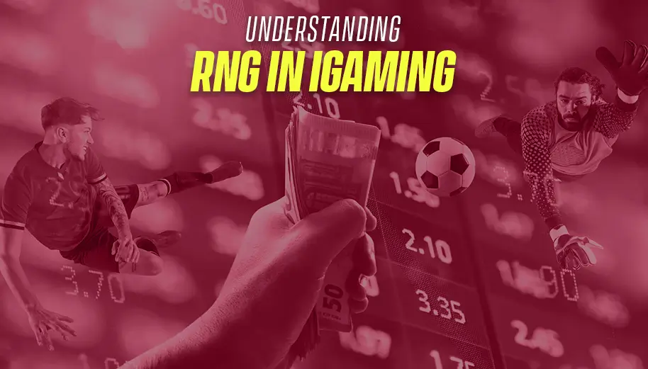 Understanding RNG in iGaming