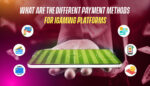 What Are the Different Payment Methods for iGaming Platforms?